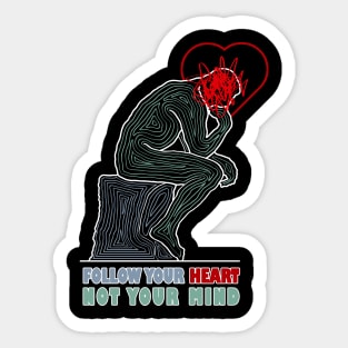 Follow your heart Sticker